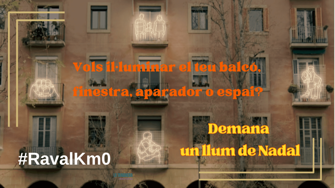 #RavalKm0 llums de Nadal, demana un llum